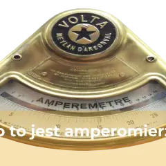 Co to amperomierz? Poznaj jego działanie i zastosowanie w praktyce
