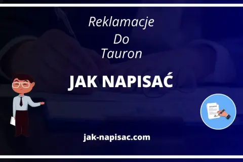 Jak napisać reklamacje do Tauron? Grafika przedstawia schematyczną postać i dokument.