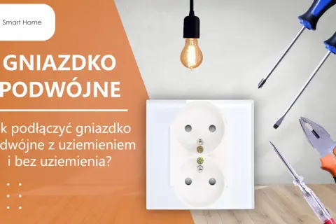 Podwójne gniazdko elektryczne, śrubokręty i kombinerki. Poradnik: jak podłączyć gniazdko bez uziemienia.