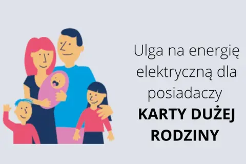 Czy karta dużej rodziny daje zniżki na prąd? Sprawdź, jak je uzyskać
