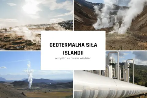 Dlaczego na Islandii mogły powstać elektrownie geotermalne? Oto powody