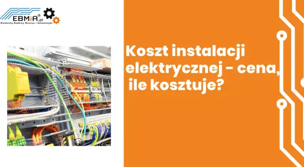 Ile kosztuje montaż rozdzielni elektrycznej? Ceny i ukryte koszty