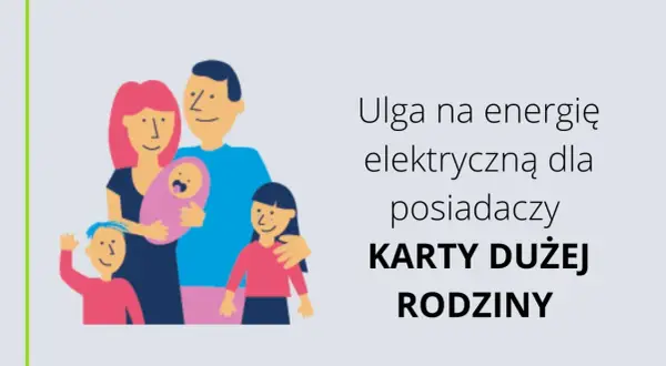 Czy karta dużej rodziny daje zniżki na prąd? Sprawdź, jak je uzyskać