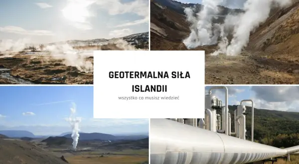 Dlaczego na Islandii mogły powstać elektrownie geotermalne? Oto powody