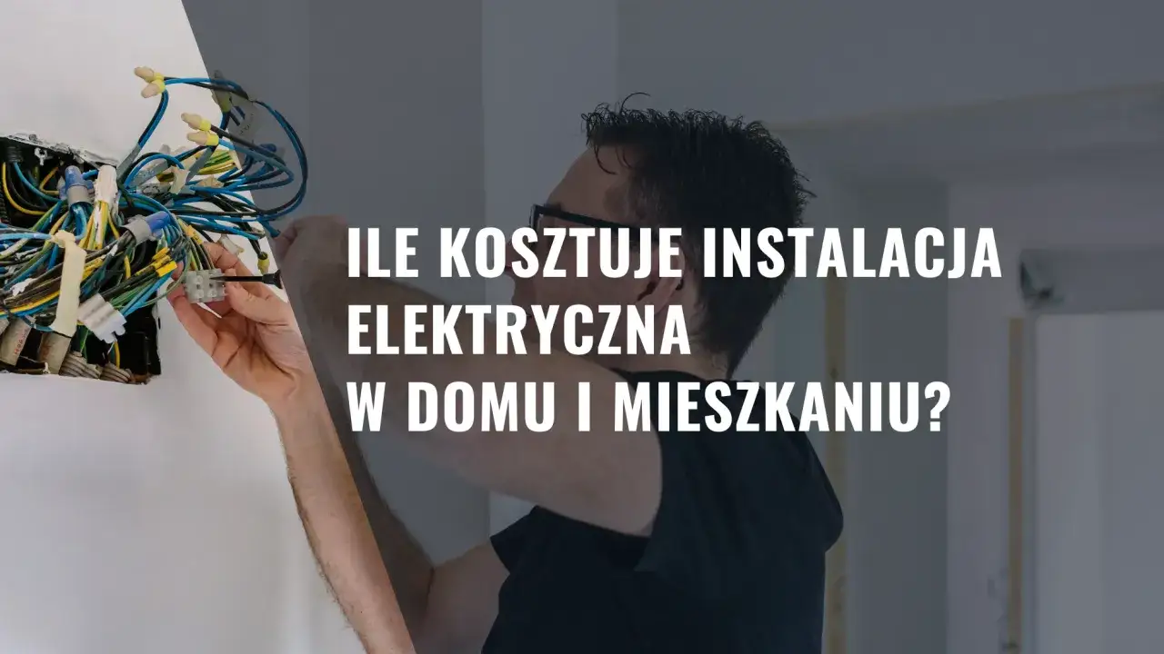 Zdjęcie Ile bierze elektryk za domek? Poznaj ukryte koszty instalacji elektrycznej